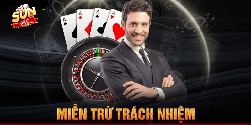 Hiểu về chính sách miễn trách nhiệm để tham gia hiệu quả nhất