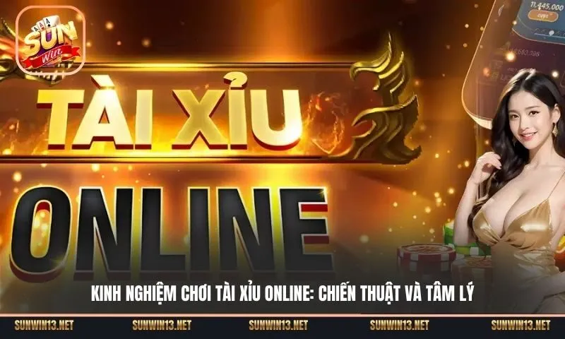 kinh nghiem choi tai xiu online 1 Sunwin